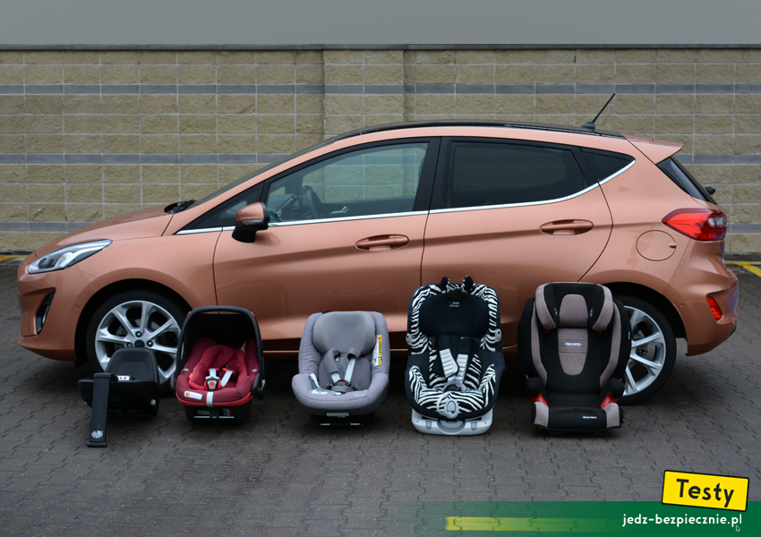 www.jedz-bezpiecznie.pl | Ford Fiesta VIII 5d - uďż˝yte w teďż˝cie foteliki dzieciďż˝ce Maxi-Cosi Britax-Romer Recaro