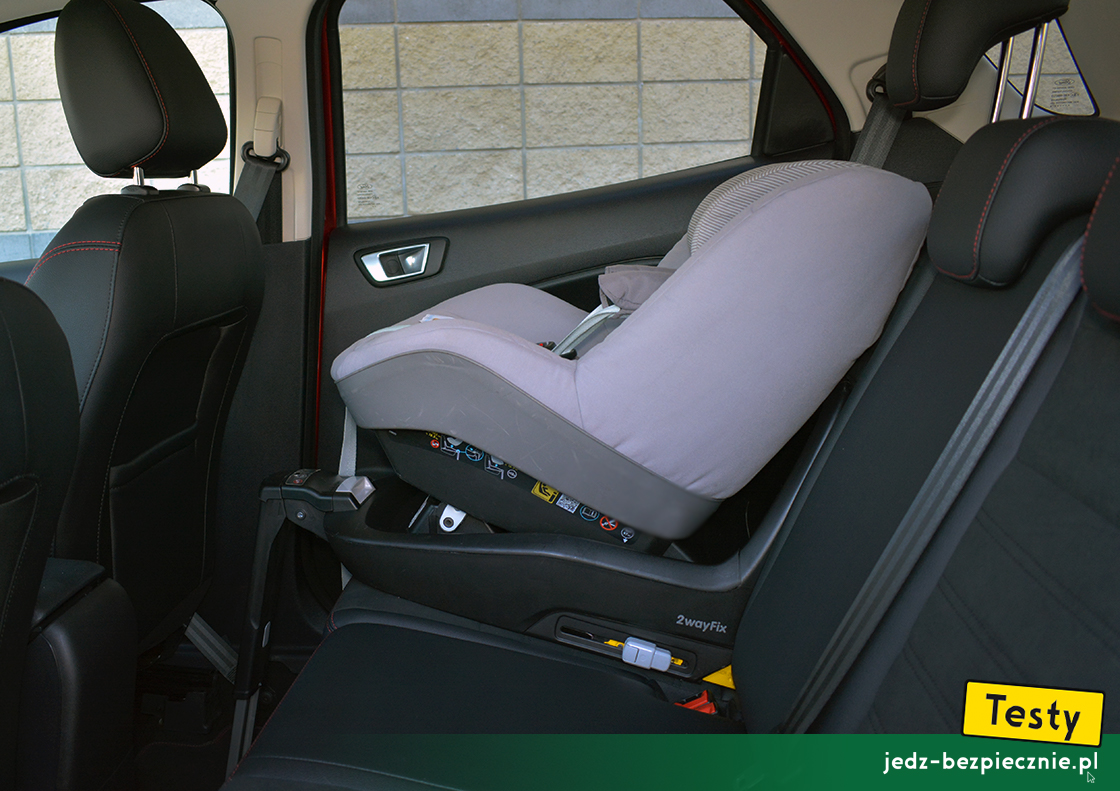 Testy - Ford EcoSport - próba z fotelikiem dziecięcym Maxi-Cosi, przodem do kierunku jazdy, kanapa