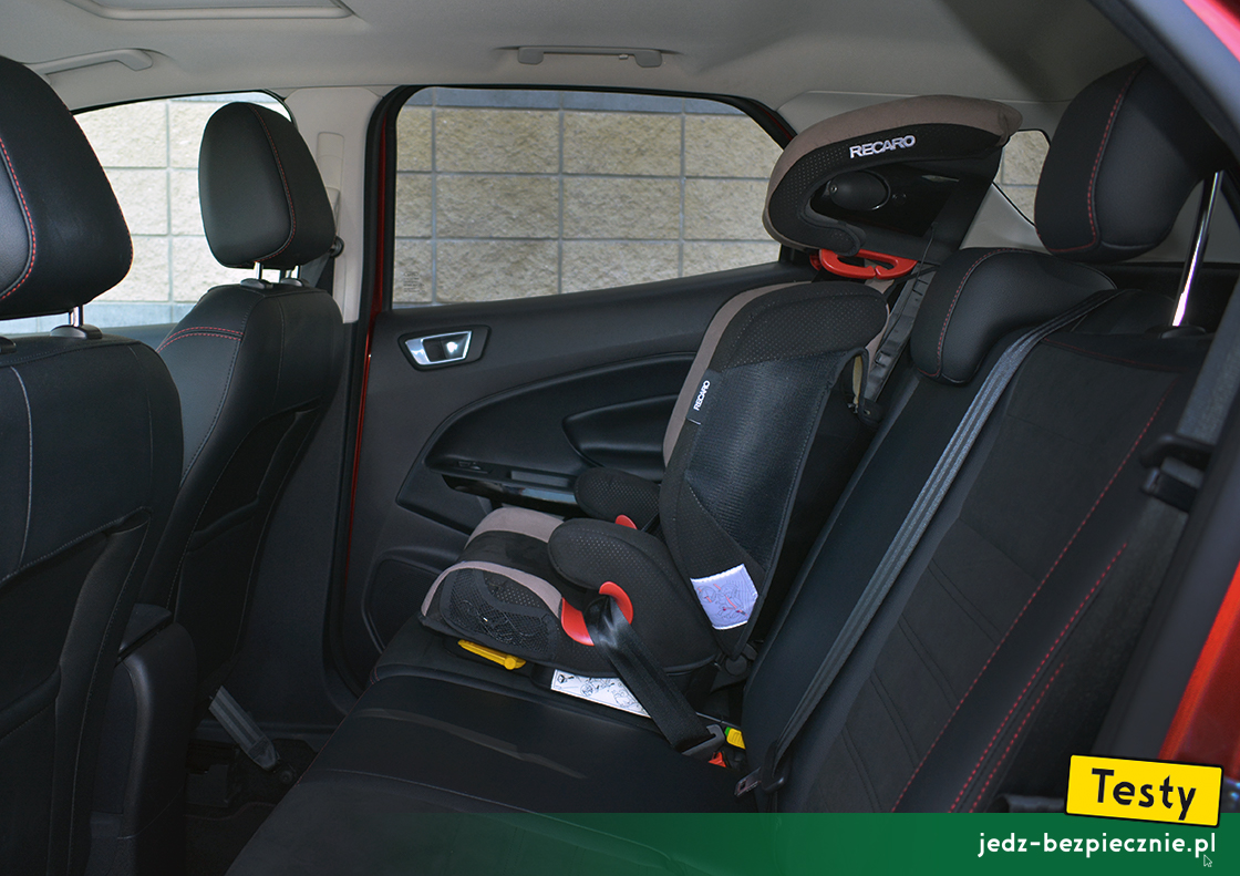 Testy - Ford EcoSport - próba z fotelikiem dziecięcym Recaro, przodem do kierunku jazdy, kanapa