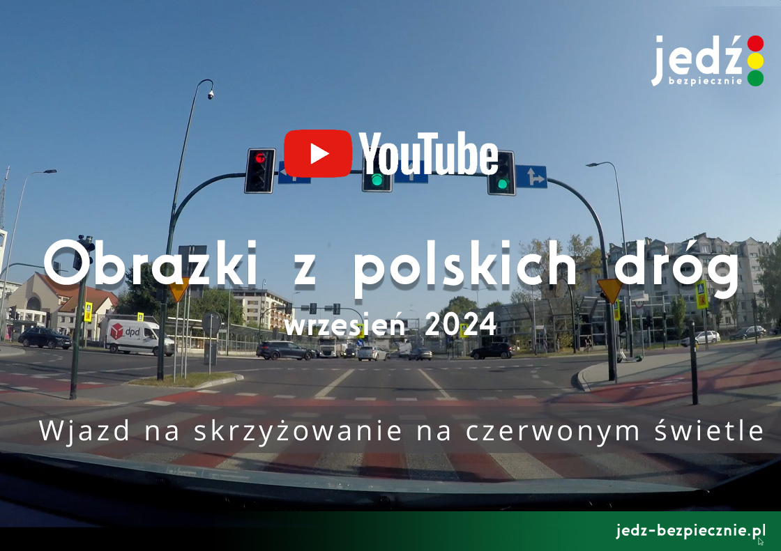 Obrazki z polskich dróg - niebezpieczne sytuacje, wrzesień 2024