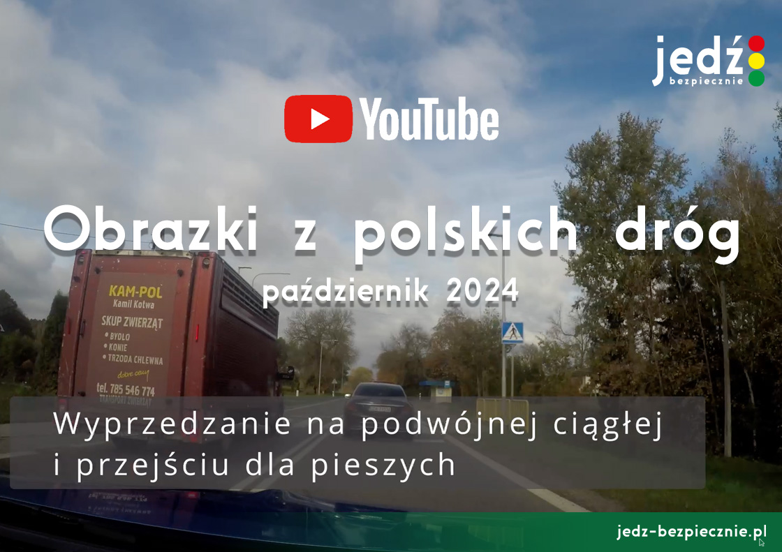 Obrazki z polskich dróg - niebezpieczne sytuacje, listopad 2024